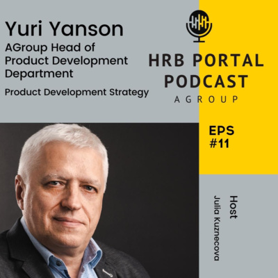 #11 talk with Yuri Yanson | AGroup Head of Product Development Department